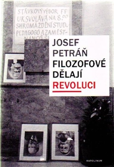 Filozofov dlaj revoluci - Josef Petr