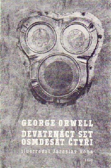 Devatenct set osmdest tyi (1984) - ilustrace Jaroslav Rna - George Orwell