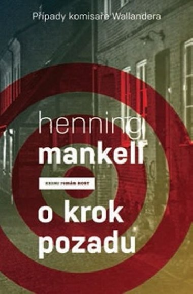 O krok pozadu (Ppady komisae Wallandera) - Henning Mankell