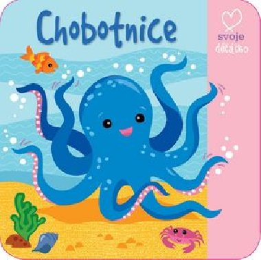 Chobotnice - Hur do vody! (koupac knka) - Slovart