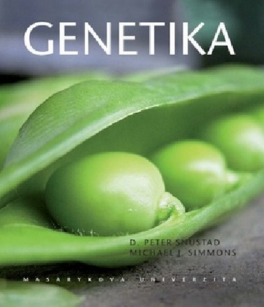 Genetika - D.Peter Snustad; Michael J. Simmons; Jiina Relichov