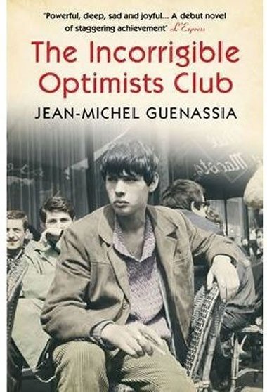The Incorrigible Optimists Club - Jean-Michel Guenassia