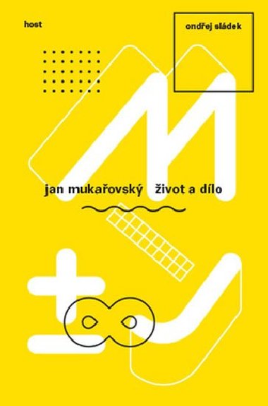 Jan Mukaovsk - ivot a dlo - Ondej Sldek
