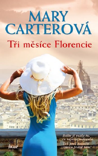 Ti msce Florencie - Mary Carterov