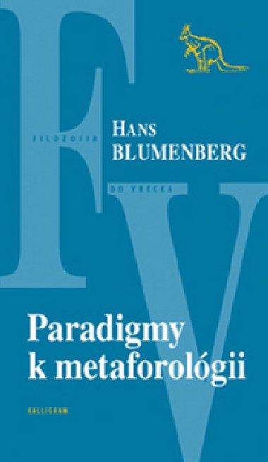 Paradigmy k metaforolgii - Hans Blumenberg