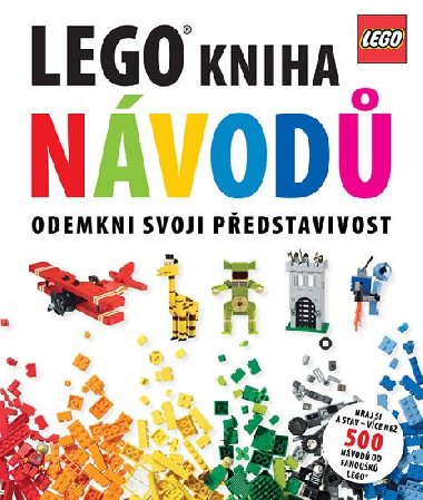 Lego Kniha nvod - Odemkni svoji pedstavivost - Lego