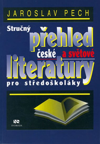 STRUN PEHLED ESK A SVTOV LITERATURY PRO STEDOKOLKY - Jaroslav Pech