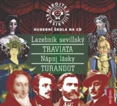 Nebojte se klasiky 13-16 - Italsk opery - CD - Gioacchino Rossini; Gaetano Donizetti; Giuseppe Verdi; Giacomo Puccini