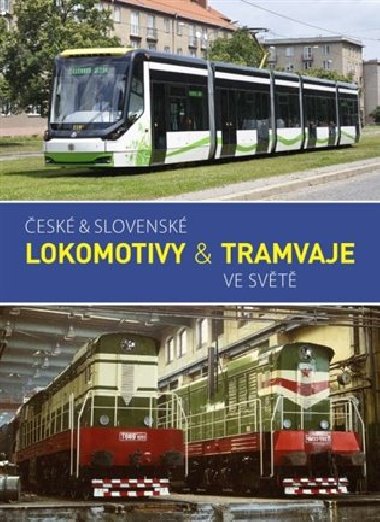 esk & slovensk lokomotivy & tramvaje ve svt - Gradis Bohemia
