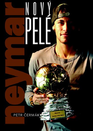 Neymar - Nov Pel - Petr ermk