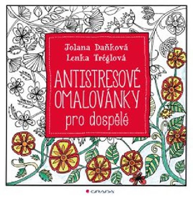 Antistresov omalovnky pro dospl - Lenka Trglov; Jolana Dakov