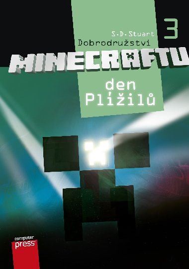 Dobrodrustv Minecraftu 3 – Den Plil - S.D. Stuart