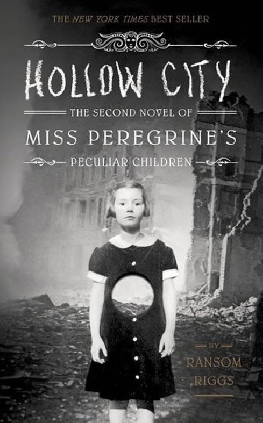Hollow City - The second novel of Miss Oeregrines Peculiar Children - Ransom Riggs