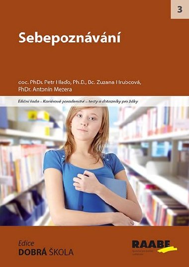 Sebepoznvn - Antonn Mezera; Zuzana Hrubcov; Petr Hlao