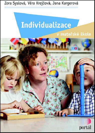 Individualizace v matesk kole - Zora Syslov; Vra Krejov; Jana Kargerov