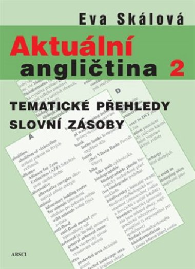 Aktuln anglitina 2 - Tmatick pehledy slovn zsoby - Eva Sklov