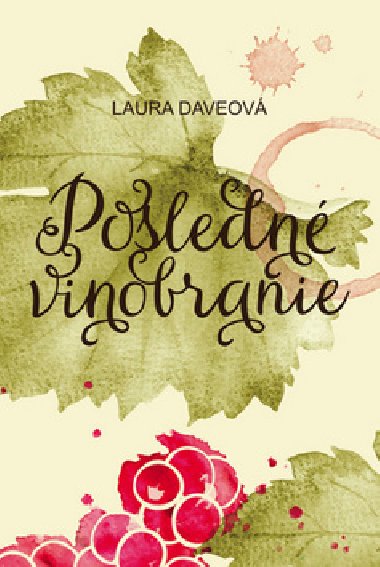 Posledn vinobranie - Laura Daveov