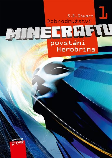 Dobrodrustv Minecraftu 1 Povstn Herobrina - S.D. Stuart