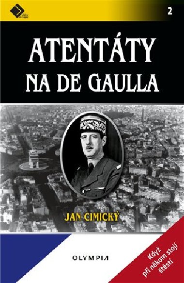 Atentty na De Gaulla - Jan Cimick
