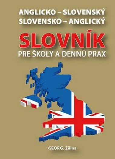 Anglicko-slovensk slovensko-anglick slovnk pre koly a denn prax - Emil Rusznk
