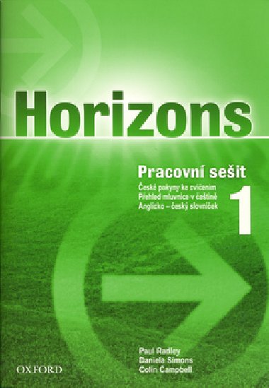 HORIZONS 1 WORKBOOK CZ - Paul Radley; Daniela Simons; Colin Campbell