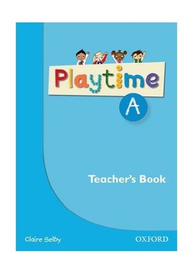 Playtime A Teachers Book - C. Selby; S. Harmer