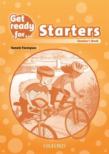 Get Ready for Starters: Teachers Book - T. Thompson