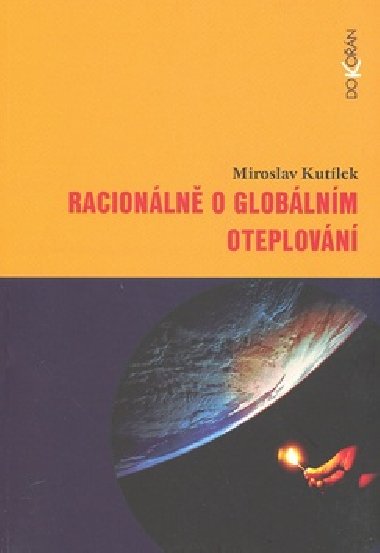 RACIONLN O GLOBLNM OTEPLOVN - Miroslav Kutlek