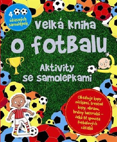 Velk kniha o fotbalu - Aktivity se samolepkami - Svojtka