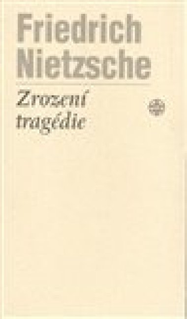 ZROZEN TRAGDIE - Friedrich Nietzsche