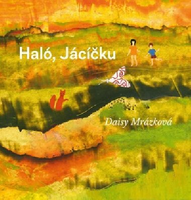 Hal, Jcku - Daisy Mrzkov