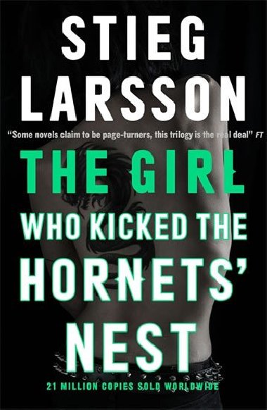 The Girl Who Kicked the HornetsNest - Stieg Larsson