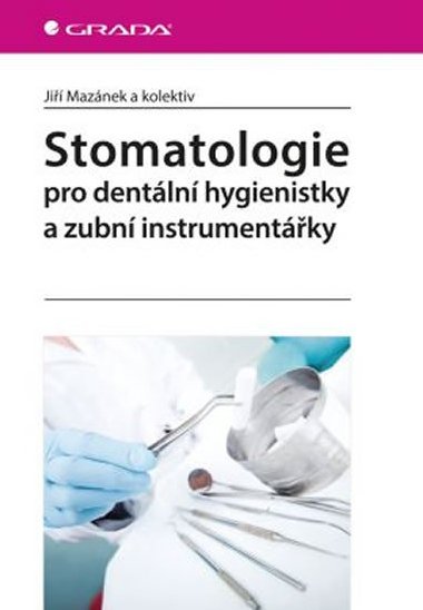 Stomatologie pro dentln hygienistky - Ji Maznek