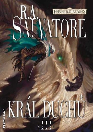 Změna 3 - Král duchů - R. A. Salvatore