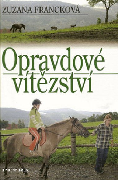 OPRAVDOV VTZSTV - Zuzana Franckov