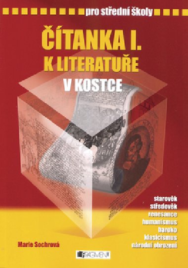tanka I. k literatue v kostce pro stedn koly - Marie Sochrov; Pavel Kantorek