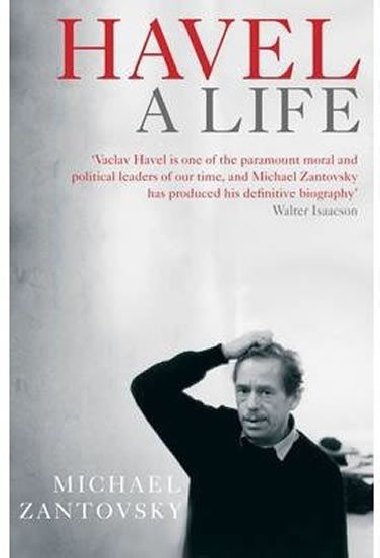 Havel: A Life - Michael antovsk