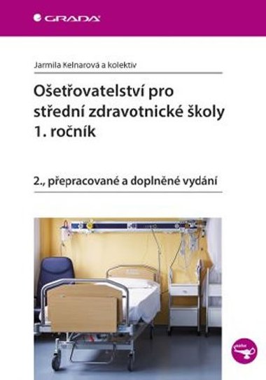 Oetovatelstv pro stedn zdravotnick koly - 1. ronk - Jarmila Kelnarov