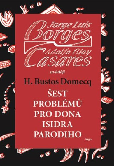 Šest problémů pro dona Isidra Parodiho - Jorge Luis Borges,Adolfo Bioy Casares