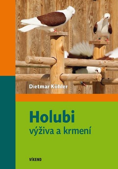 Holubi - viva a krmen - Dietmar Khler