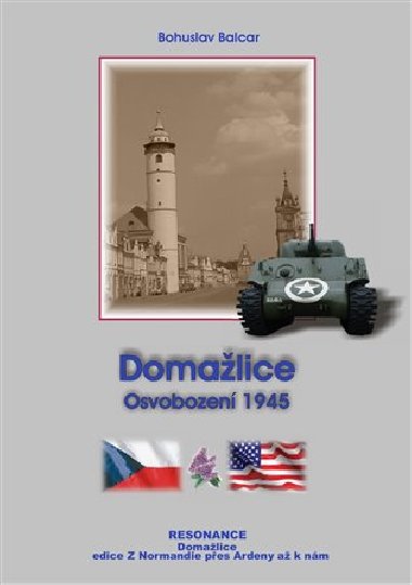 Domalice - Osvobozen 1945 - Bohuslav Balcar
