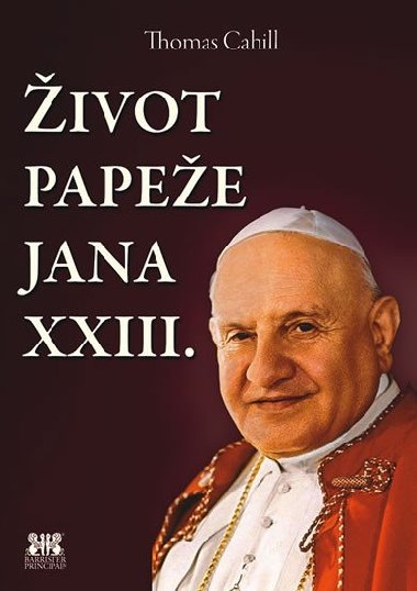 ivot papee Jana XXIII. - Thomas Cahill