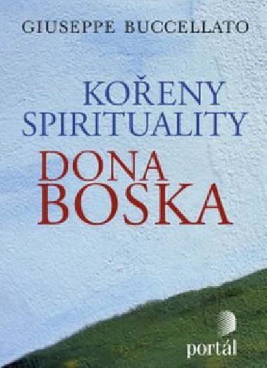 Koeny spirituality Dona Boska - Giuseppe Buccellato
