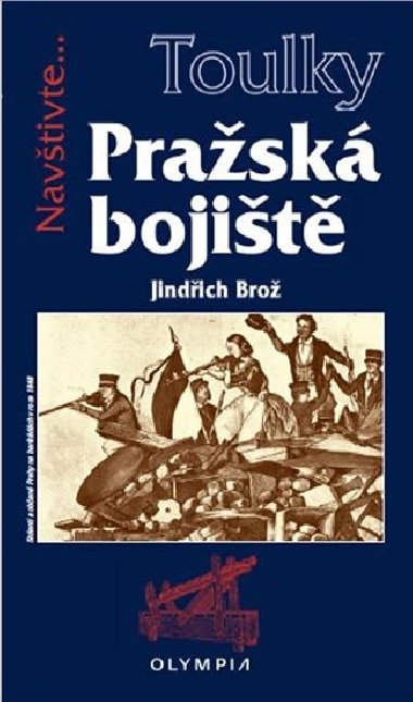 Prahou jako bitevním polem - Jiří Brož