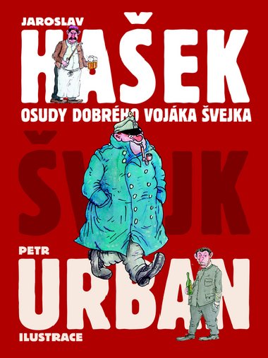 OSUDY DOBRHO VOJKA VEJKA - Jaroslav Haek; Petr Urban