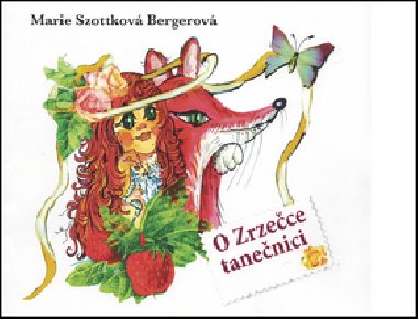 O Zrzece tanenici - Marie Szottkov Bergerov