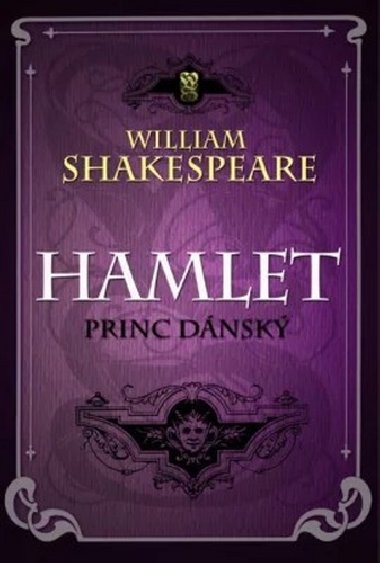 Hamlet - princ dnsk - William Shakespeare