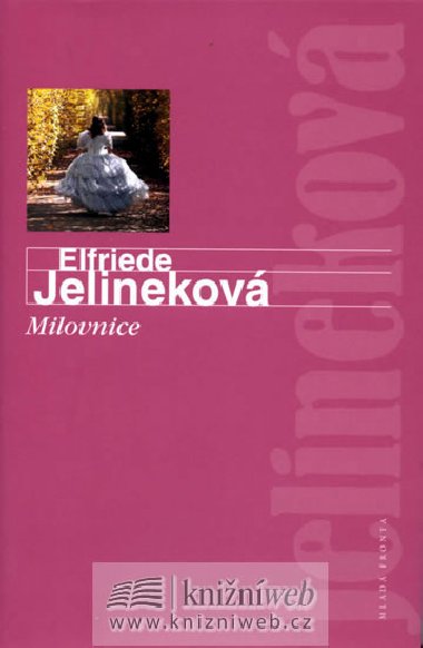 MILOVNICE - Elfriede Jelinekov