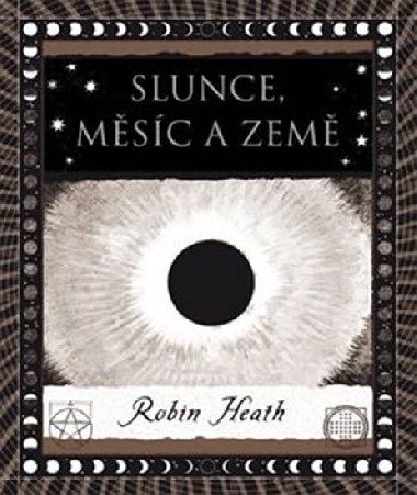 Slunce, Msc a Zem - Robin Heath