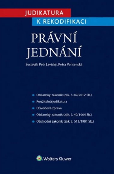 Judikatura k rekodifikaci Prvn jednn - Petr Lavick; Petra Poliensk